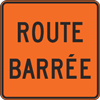 Panneau « Route barrée ».