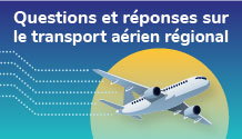 Question et réponses sur le transport aérien régional.