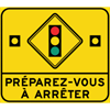 Panneau de signalisation - Préparez-vous à arrêter