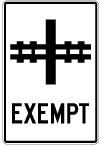 Panneau de signalisation - Exemption d'arrêt à un passage à niveau