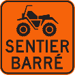 Panneau de signalisation - Sentier barré VTT