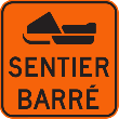 Panneau de signalisation - Sentier barré motoneige